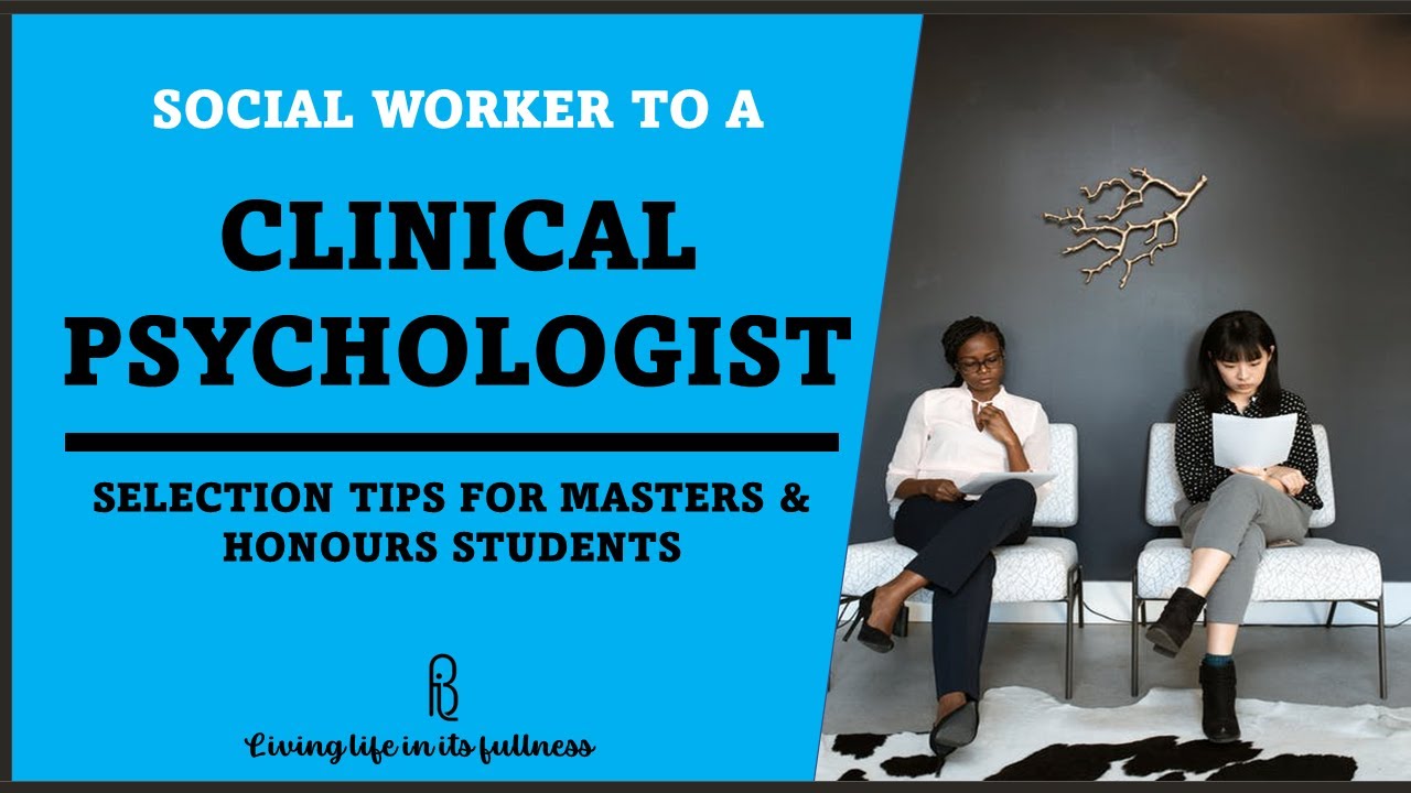From A Social Worker To A Psychologist I Selection Tips For Psychology From A Social Worker To A Psychologist I Selection Tips For Psychology