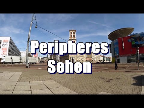 Video: Was Ist Peripheres Sehen?