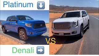 Toyota Platinum vs GMC Denali: initial thoughts &amp; SUV vs Truck