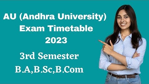 Degree 3rd sem exam timetable 2023 Andhra University (AU) *B.A,B.Sc,B.Com timetable* #semesterexams