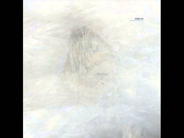 Obejrzyj Rebelski - The Rift Valley (Original Mix) w YouTube Obejrzyj Rebelski - The Rift Valley (Original Mix) w YouTube