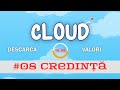 #08 Credință  / CLOUD - Descarca Valori | Program de tineret - Buțeni