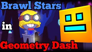 Top 7 BEST Brawl Stars Levels in Geometry Dash (2020)
