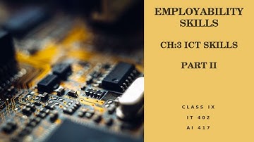 Information and Communication Skills | ICT SKILLS | Employability Skills | I.T 402 | Unit-3