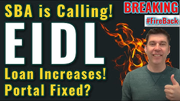 Breaking EIDL Loan Increase & Grant UPDATE - SBA is Calling You to Fix Your Portal! Denial Now What?