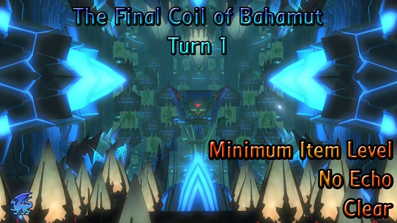 The Final Coil of Bahamut Turn 1 Minimum Item level / No Echo Clear Garlean Decurion YouTube