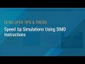 Speed Up Simulations Using SIMD Instructions