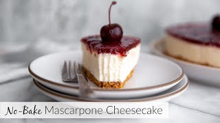 No Bake Mascarpone Cheesecake: a stunning and EASY dessert!