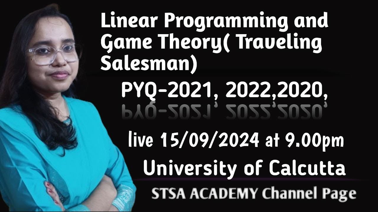 LINEAR PROGRAMMING AND GAME THEORY (TRAVELLING SALESMAN)2020,2021,2022 ...