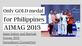 Cherald Only Gold For Philippines At Aimag 2013 Dancesport Competition