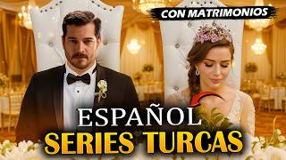 TOP 15 Mejores SERIES TURCAS En ESPAÑOL - Con Matrimonios🔥