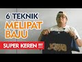 6 CARA MELIPAT BAJU SUPER KEREN !!!