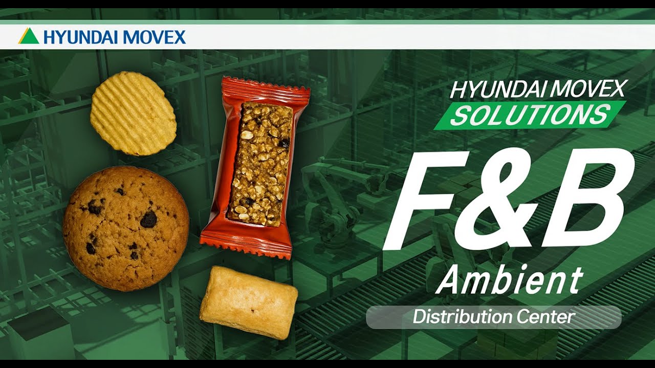 Hyundai Movex (현대무벡스) | F&B (Ambient) | Distribution Center Automation Reference