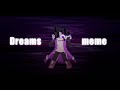 Dreams meme | epic sans [※gore & flash warning]