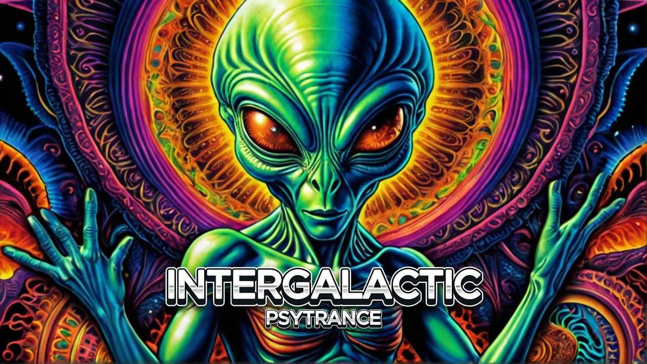 Intergalactic | Psytrance -- Psychedelic Goa Trance | Psycogoa