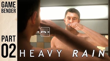 Heavy Rain: Part 2 - Gamebender