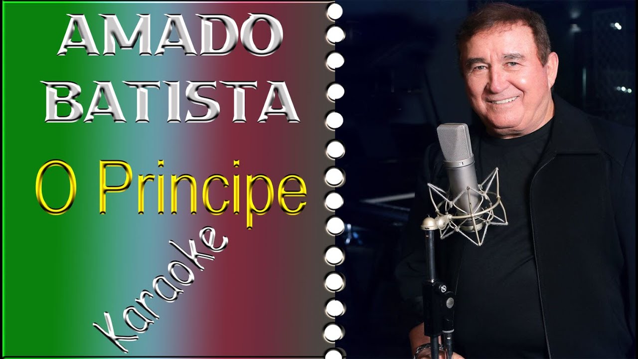 Karaokê Amado Batista O Principe - YouTube