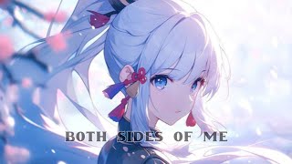 「Nightcore」Both Sides Of Me (Lyrics)