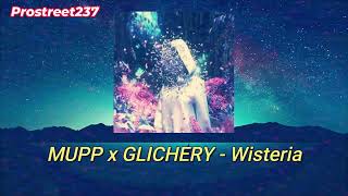 MUPP x GLICHERY - Wisteria