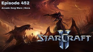 [Arcade] Ep.452 Zerg Wars | Nova