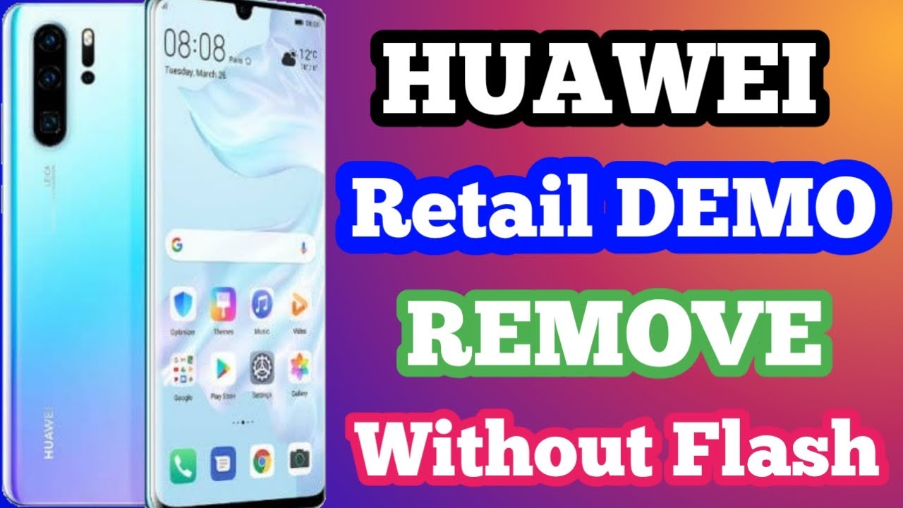 Huawei Retail DEMO Remove | P30 | P30 PRO | P30 LITE |Without Flash -  YouTube