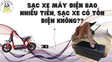Sạc xe máy điện bao nhiêu tiền, Sạc xe có tốn điện không