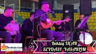 Bektaş UÇAR 2022 / Sevdası Yasaklım / Kırıkkale Halk Konseri Resimi