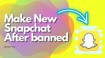How to make a new snapchat after being banned (Quick & Easy)