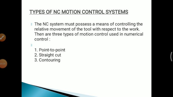 CNC Machine Tool Control Systems, Point to Point Control System, Continues  Path Control System 