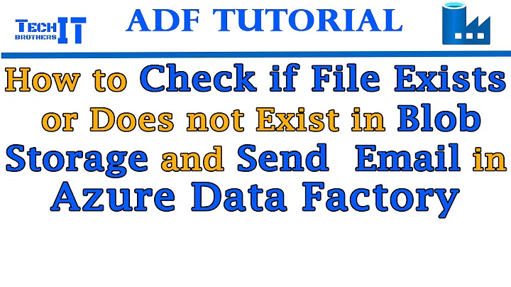 How to Check if File Exists or Does not Exist in Blob Storage and Send  Email in Azure Data Factory