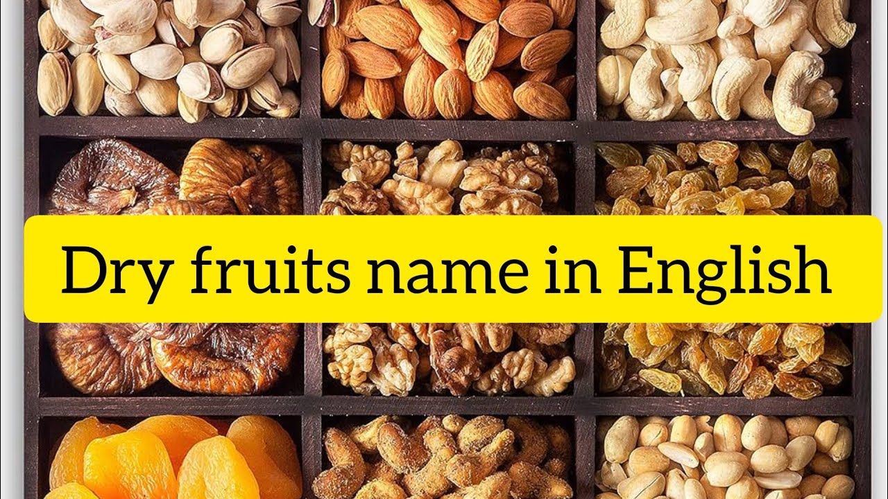 Dry fruits vocabulary/ dry fruits name with pictures/ dry fruits name