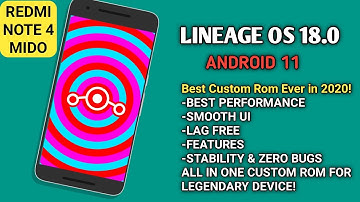 Lineage OS 18.0 Android 11 Legendary Custom Rom Ever for Mido||Redmi Note 4 Review.