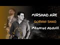 Mirshad Ari Mhamad Abdull Gorani Shad میرشاد ئاری محمد عبدول گۆرانی شاد 