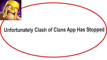 Fix Clash of Clans Unfortunately Has Stopped | Clash of Clans Stopped Problem | PSA 24