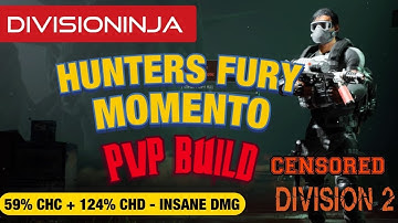DIVISION 2 | HUNTERS  FURY MOMENTO PVP BUILD |INSANE DAMAGE| 59% CHC + 124 CHD