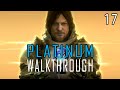 DEATH STRANDING: DIRECTOR&#39;S CUT - Platinum Walkthrough 17/30 - Trophy Guide