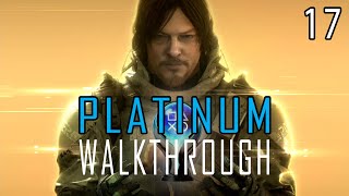 DEATH STRANDING: DIRECTOR'S CUT - Platinum Walkthrough 17\/x - Trophy Guide