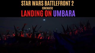 Landing On Umbara  │ Star Wars Battlefront2