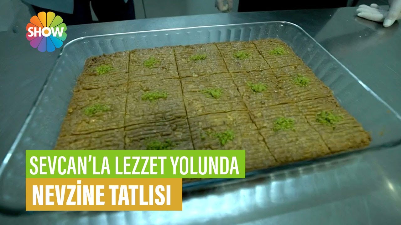 Nevzine Tatlısı Tarifi | Sevcan'la Lezzet Yolunda