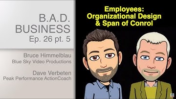 Employees: Organizational Design & Span of Control