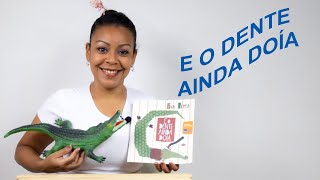 HISTÓRIA E O DENTE AINDA DOÍA - CONTO ACUMULATIVO HISTÓRIA E O DENTE AINDA DOÍA - CONTO ACUMULATIVO