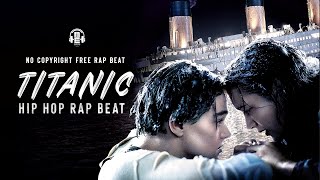 TITANIC Rap Beat (Free) | Epic Hip Hop Emotional Rap Instrumental | Dope Rap Beat | Prod. Master JB Resimi