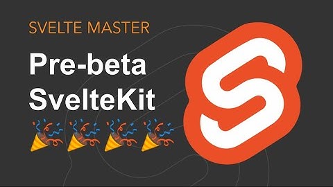 SvelteKit - Pre-Beta 😋