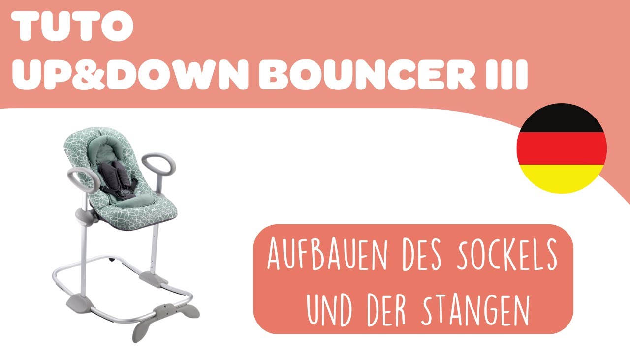BEABA - UP&DOWN III BOUNCER  - Gebrauchsanweisung :  aufbauen des Sockels und der Stangen
