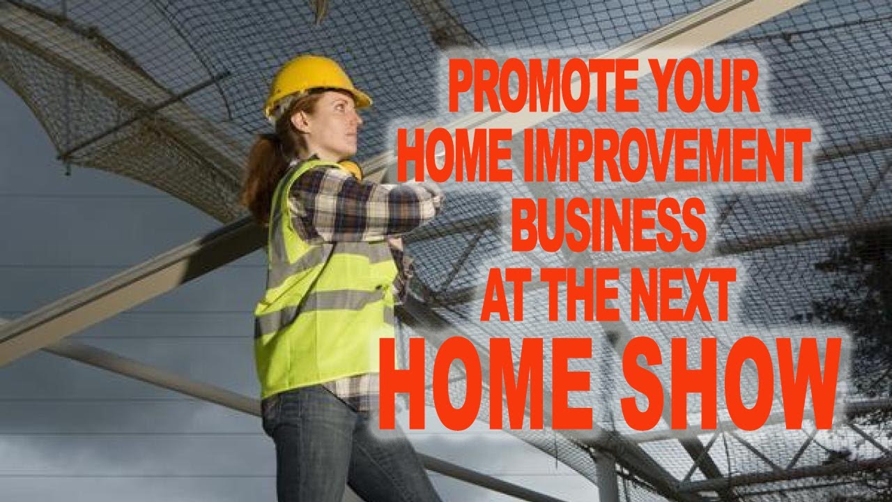 Home Show Exhibiting in 2020  - How to Exhibit in Southern California Home Shows