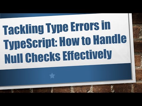 Tackling Type Errors
