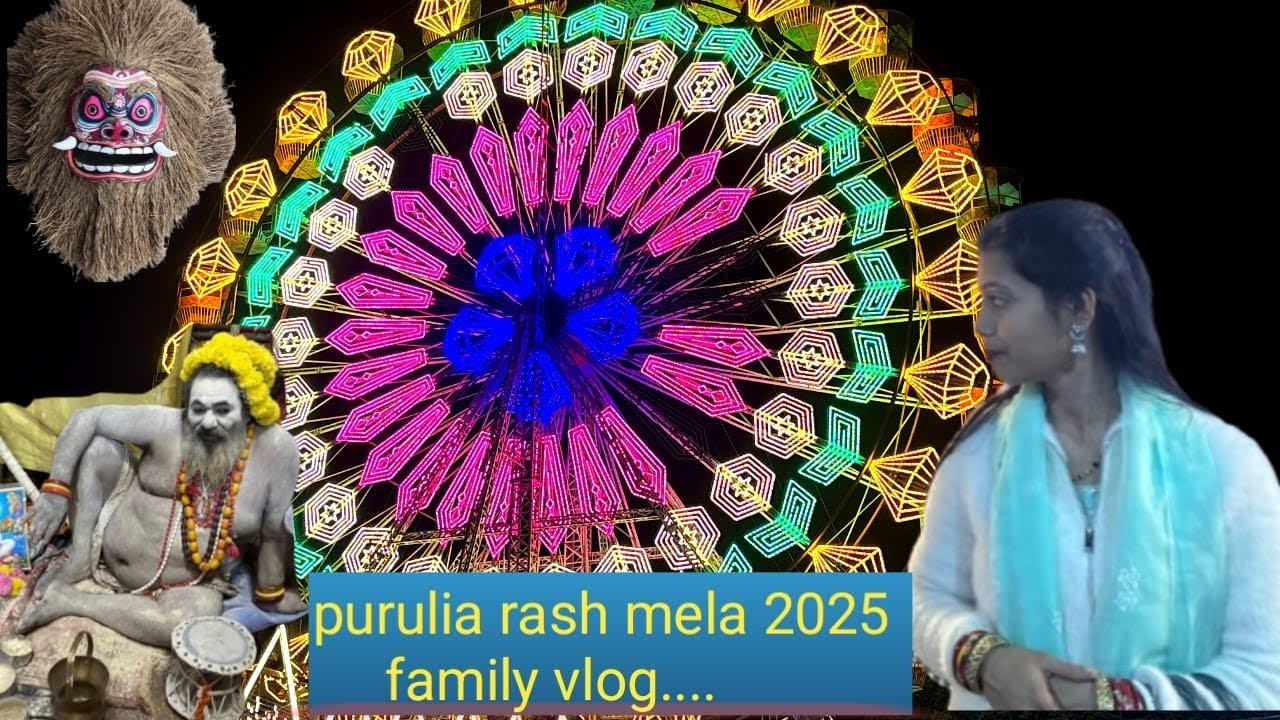 Puruliya Rash Mela 2025 | Family Vlog | Traditional Dance, Food & Full Mela Tour