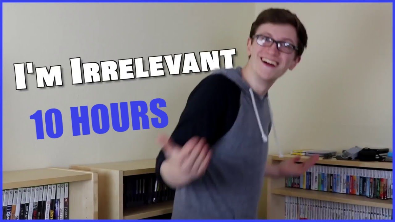 Scott The Woz I'm irrelevant 10 HOURS - Scott The Woz - YouTube