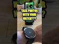 Take Photos with your Watch! ⌚️📸 (Part 2) #galaxywatchultra  #zfold6