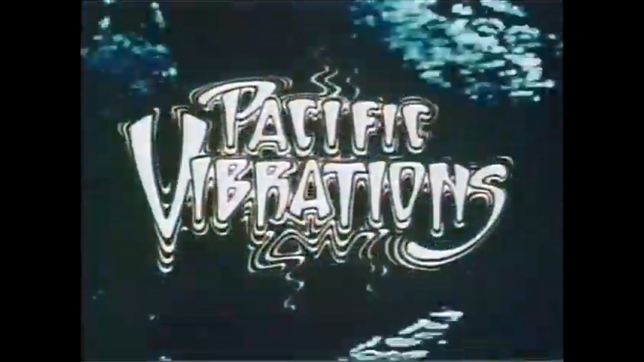 Pacific Vibrations